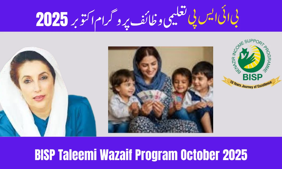 BISP Taleemi Wazaif Program October Update 2025 – Get Instant Payments Without Deductions